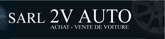 2V AUTO - Achat & Vente de voiture - Autos toutes marques - Occasions récentes - Garantie de véhicules France et Europe - Toulouse Cornebarrieu